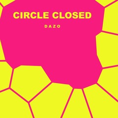Circle Closed