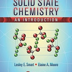 free EBOOK 📒 Solid State Chemistry: An Introduction, Fourth Edition by  Elaine A. Mo