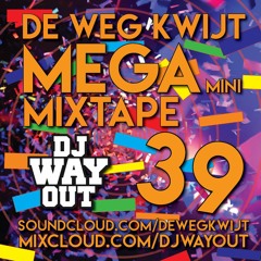 De Weg Kwijt MEGA Mini Mixtape Week 39
