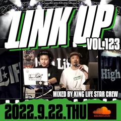 LINK UP VOL.123 MIXED BY KING LIFE STAR CREW
