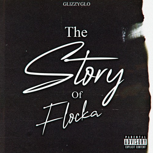 GlizzyGlo - Life Of Flocka (Official Audio)