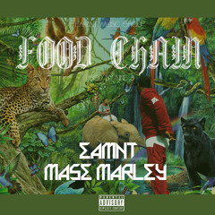 Food Chain Ft Mase Marley