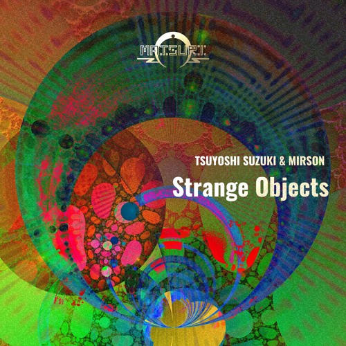 MD071 - Tsuyoshi Suzuki & Mirson - Strange Objects