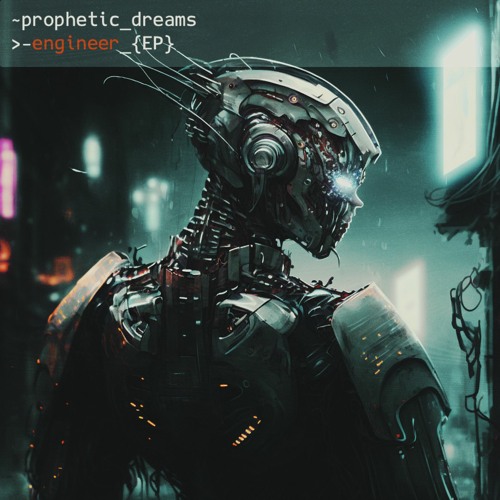 Prophetic Dreams - Engineer