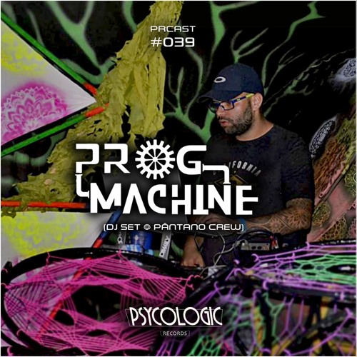 PRCAST #039 - Prog-Machine (Set @ Pântano Digital)