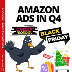 #051 | Special: Amazon Ads im 4. Quartal - Tipps & Tricks