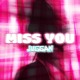 on Miss You [FREE DOWNLOAD]