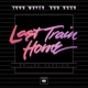 Last Train Home (Ballad Version) thumbnail