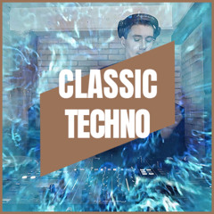 CLASSIC TECHNO | MIX 004 | 130-141BPM