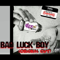 BAD Luck BOY (ORIGNAL CUT)