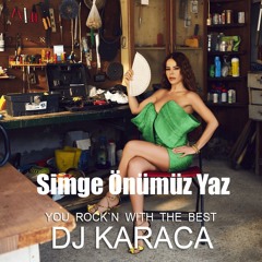 Simge - Önümüz Yaz [DJ KARACA REMIX]
