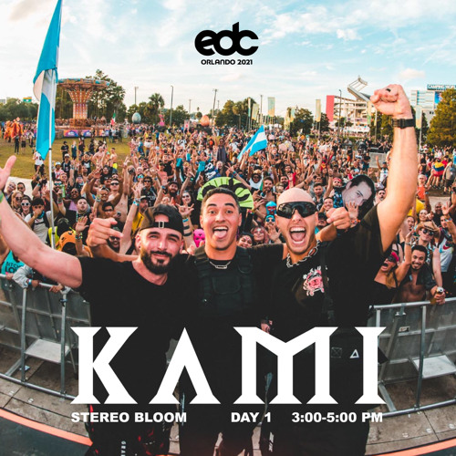 Stream KAMI LIVE EDC ORLANDO 2021 by KAMI Listen online for free on
