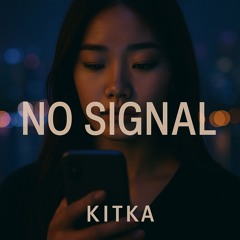 No Signal (Emo-Version)