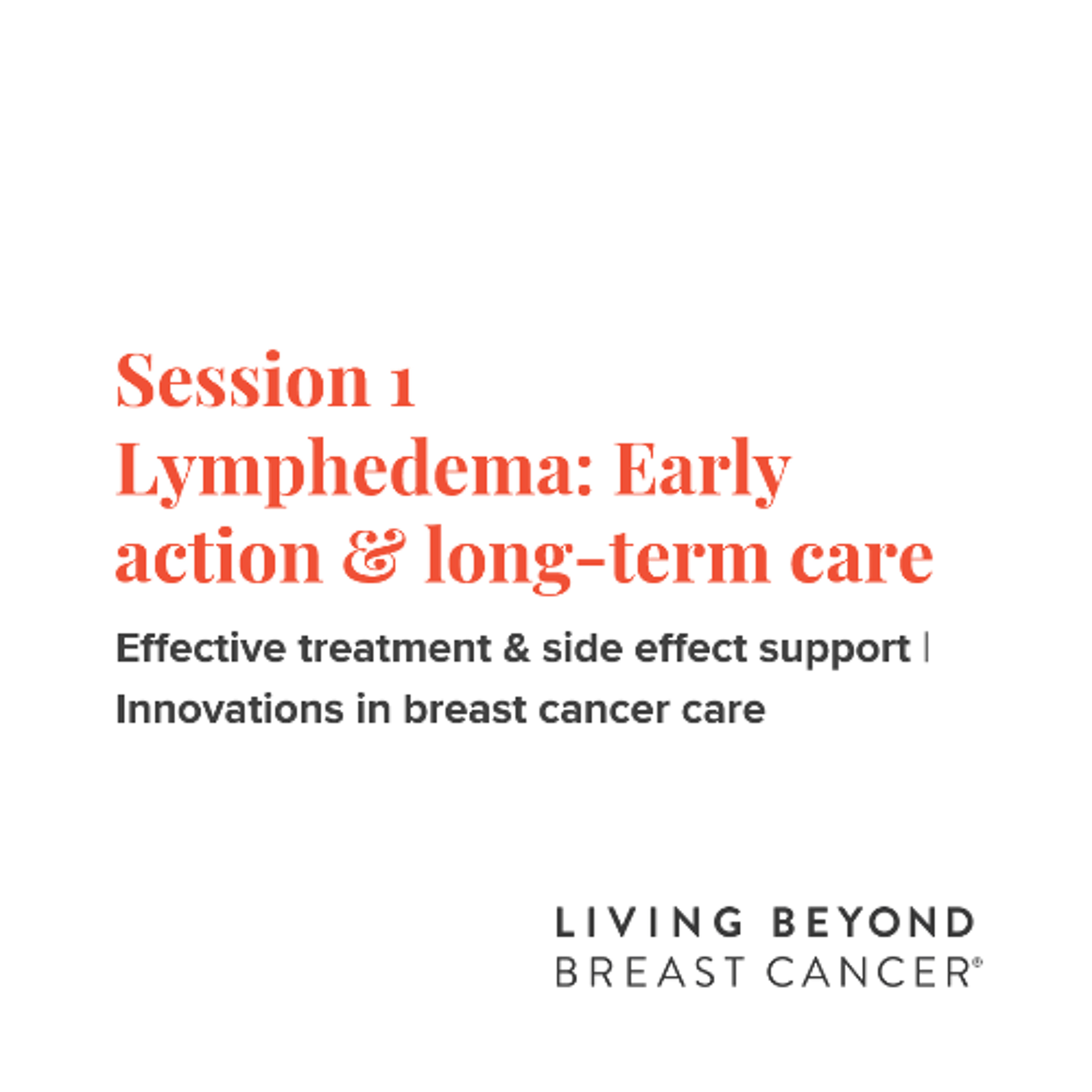 Lymphedema: Early action & long-term care | Innovations in breast cancer care episode artwork