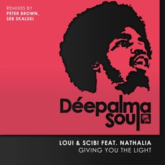 Loui & Scibi feat. Nathalia - Giving You The Light (Peter Brown Remix)