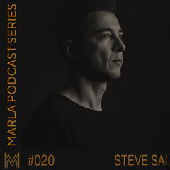 MARLA’CAST#020 - Steve Sai