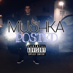 MUSHKA-POSTED FREESTYLE