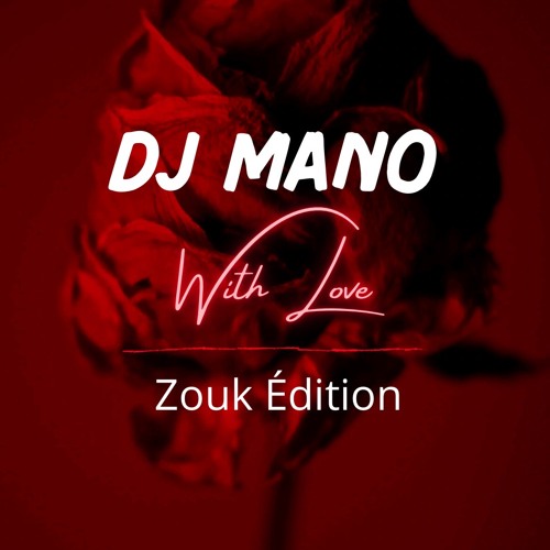 DJ Mano - Zouk édition