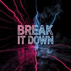 Break It Down