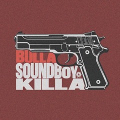 Bulla - SoundBoy Killa - FREE DOWNLOAD
