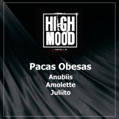 Anubiis, Amolette, Juliito - Pacas Obesas