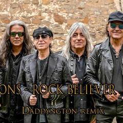 Scorpions - Rock Believer (Daddyngton Remix)