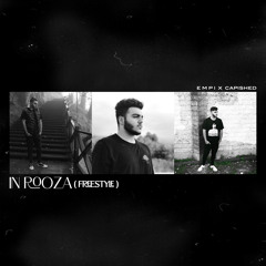 In Rooza (Freestyle) (feat. Capished)