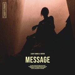 Lucky Choice & Tantok - Message