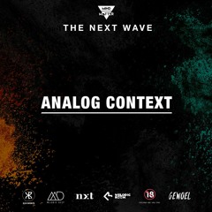 The Next Wave 15 - Analog Context [Live from Istanbul, Turkey]