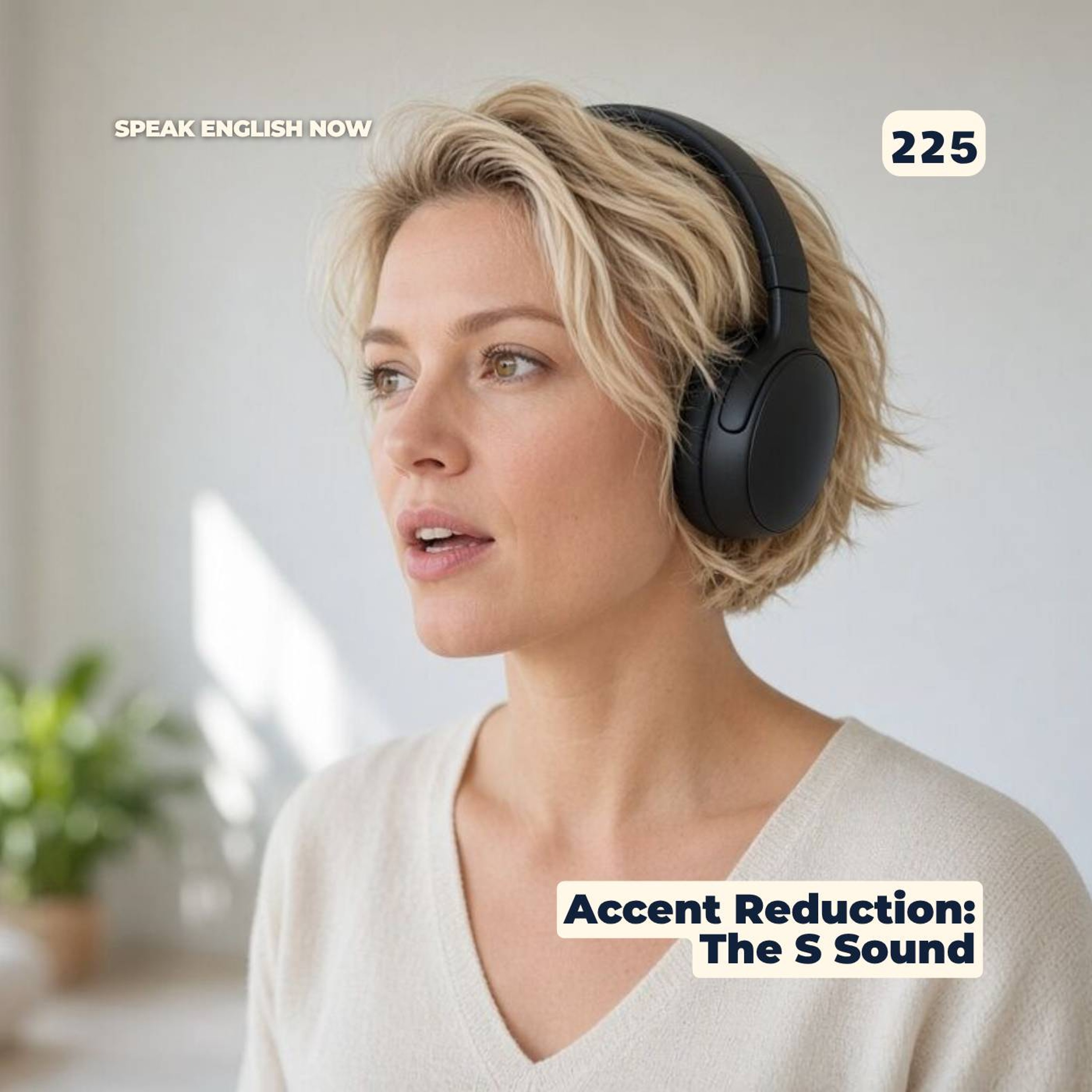 #225 Accent Reduction with Tongue Twisters - The S sound episode artwork