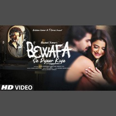 Bewafa Se Pyaar Kiya - Jubin Nautiyal (0fficial Mp3)