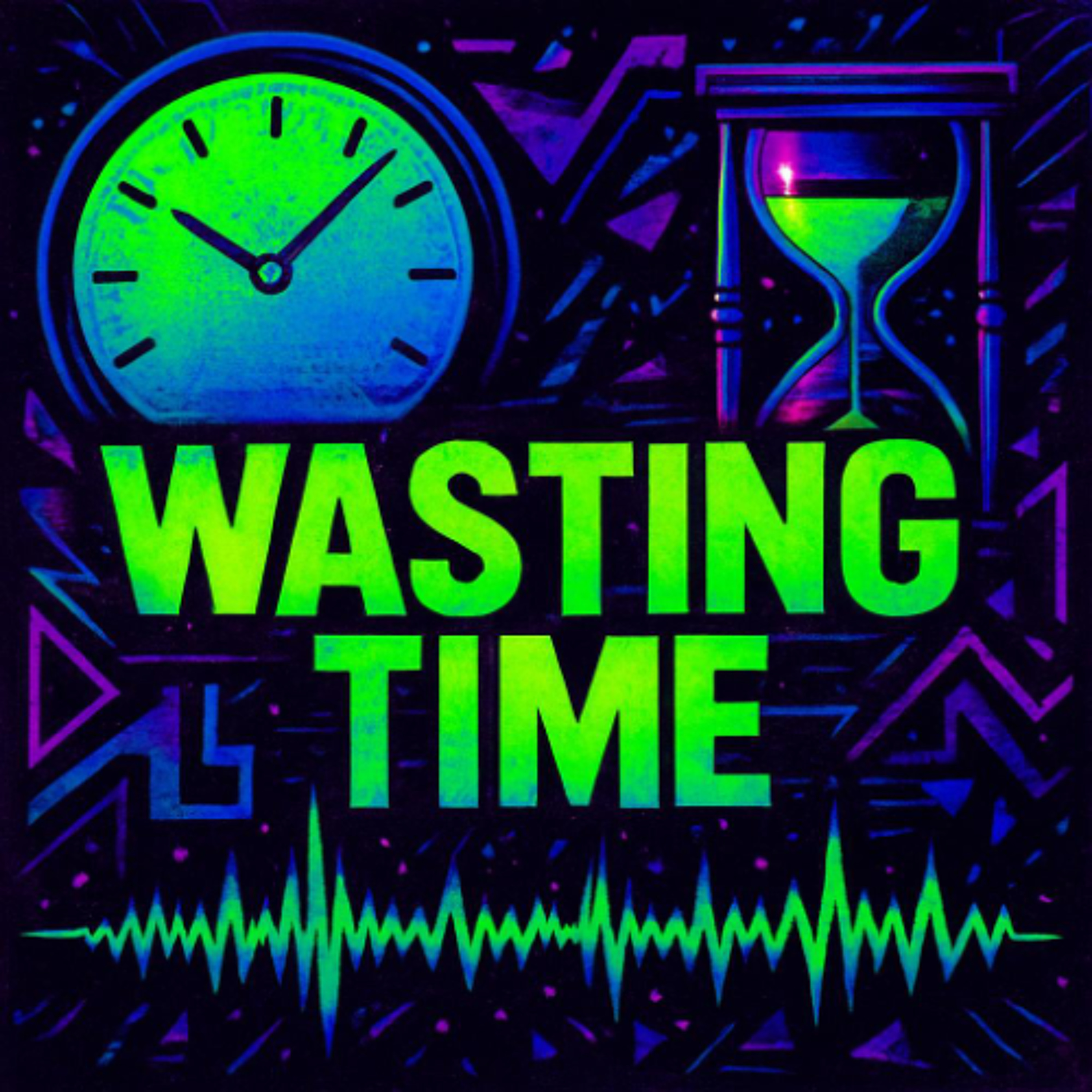 Wasting Time ( Original Mix ) episode artwork