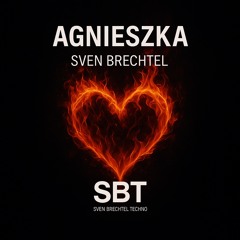 Sven Brechtel Techno für Agnieszka