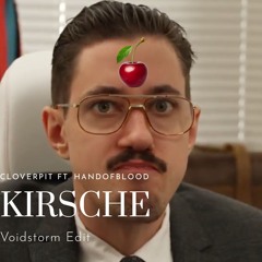 CloverPit ft. HandofBlood - Kirsche (Voidstorm Edit) (Free DL)
