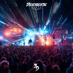 #199 Deadbeats Radio with Zeds Dead