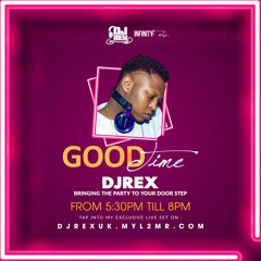 GoodTimeShow EP2 by DJ REX. 5:30PM - 8PM [TUESDAY | THURSDAY | SLOWJAMSUNDAY]