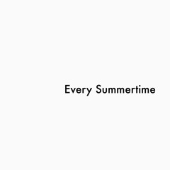 Every Summertime cover