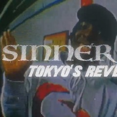 TOKYO'S REVENGE - SINNER PT.3 (Prod.SBeatz)