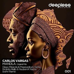Carlos Vargas - Mandla (Ricardo Mello & Ruuben K Remix)