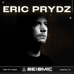 Eric Prydz @ Tsumami Stage, Seismic Dance Event - Austin, Texas (November 17, 2024)