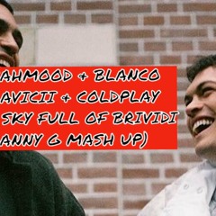 Mahmood & Blanco X Avicii & Coldplay  - A Sky Full Of Brividi (Danny G Mash Up)