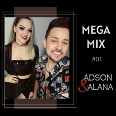 MEGAMIX 01 - ADSON E ALANA - Ano 2020 #Eletronejo #podcast #paredao #megafunk #eletrofunk #Remix