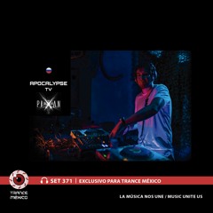 Apocalypse TV / Set #371 exclusivo para Trance México