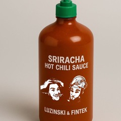 Sriracha Pumpe [ft. Luzinski]