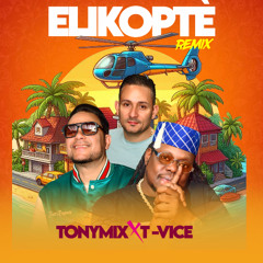 ELIKOPTE REMIX TONYMIX FEAT T-VICE