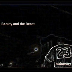 Beauty & The beast