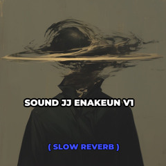 SOUND JJ ENAKEUN V1 ( JDM )mp3