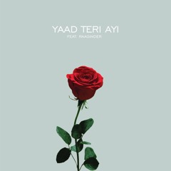 Fateh - Yaad Teri Ayi (feat. Raaginder)