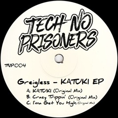 Greigless - I'ma Get You High (Original Mix) TNP:004