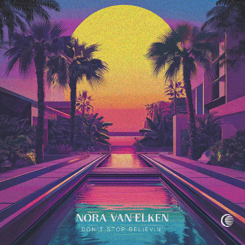 Nora Van Elken - Don't Stop Believin'